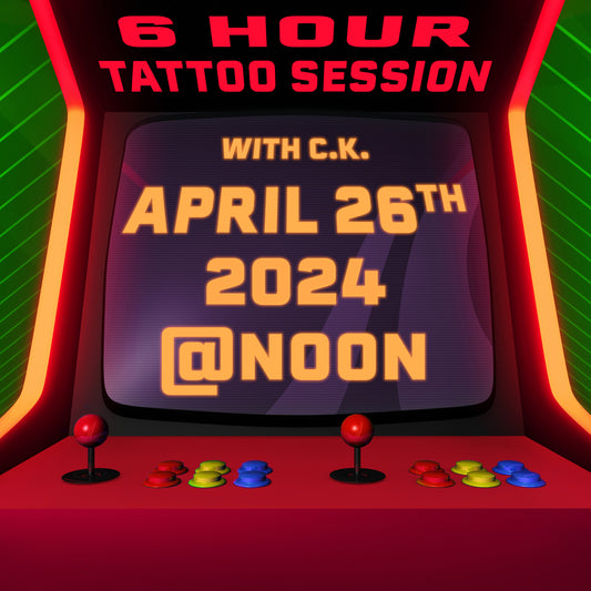 6 hour Tattoo Session with CK April 26th, 2024