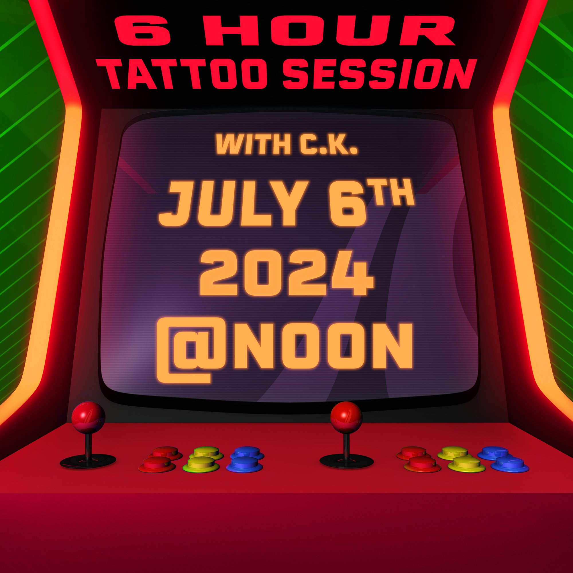 6 hour Tattoo Session with CK July 6th, 2024