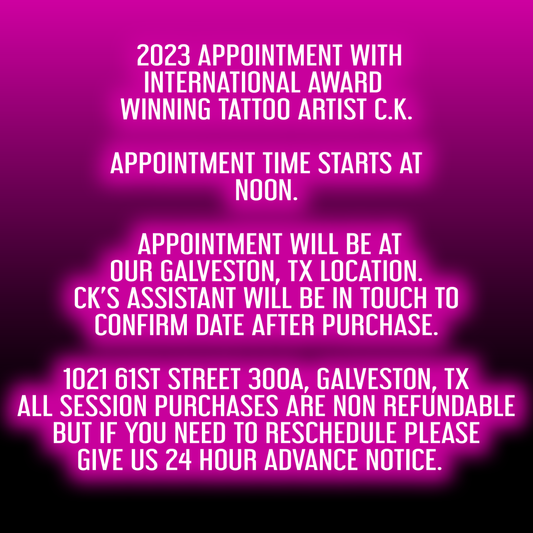 6 Hour Tattoo Session with CK November 25th, 2023