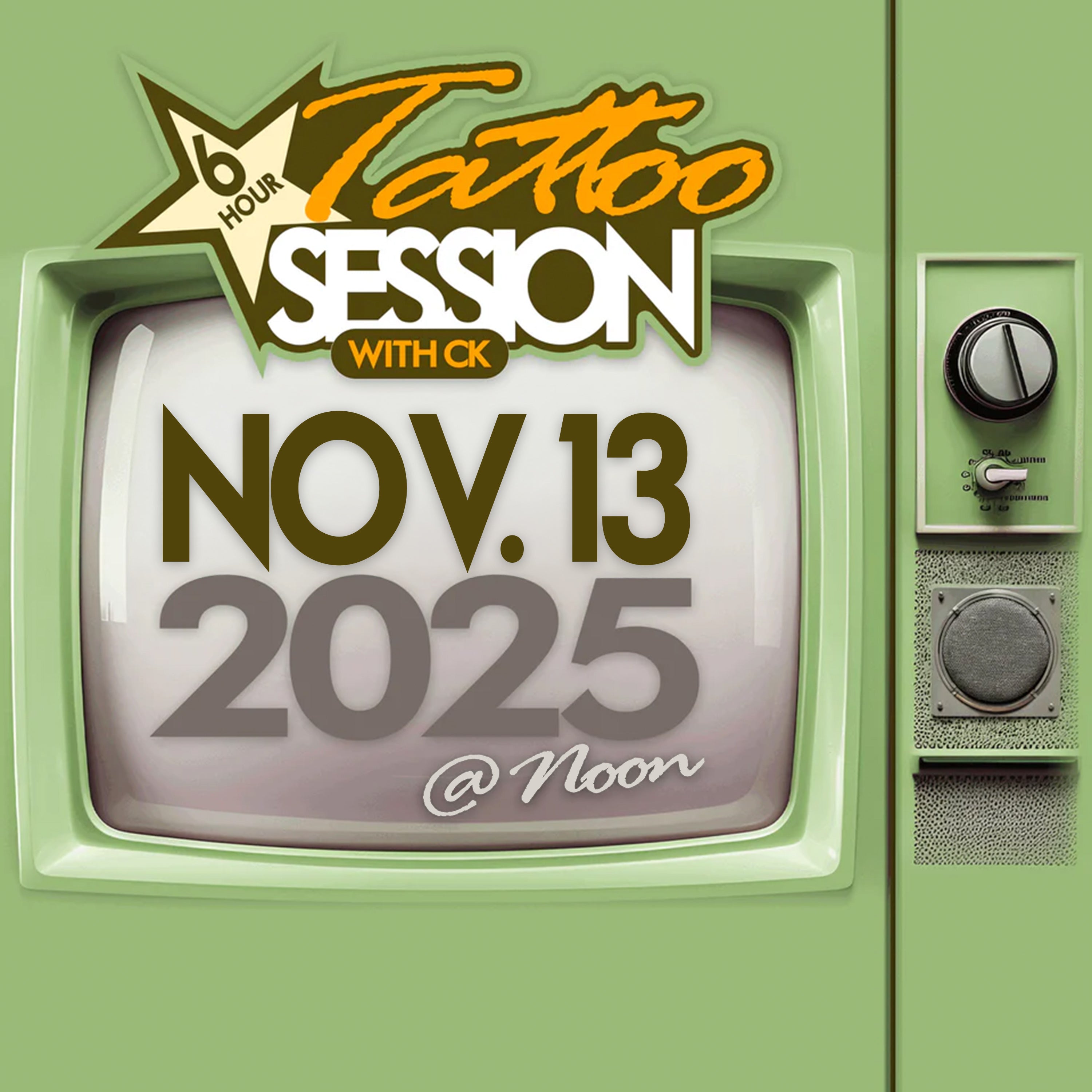6 hour Tattoo Session with CK Nov 13, 2025